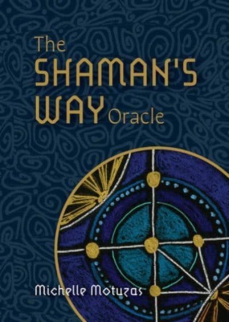 The Shaman’s Way Oracle by Michelle Motuzas (Multiple-component retail product)