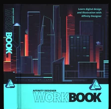 AFFINITY DESIGNER WORK BOOK LEARN DIGITAL DESIGN 2017 VERY GOOD HARDCOVER
