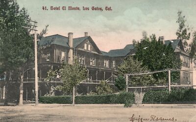 Hotel El Monte Historic Landmark Los Gatos California J. Scheff Vintage Postcard