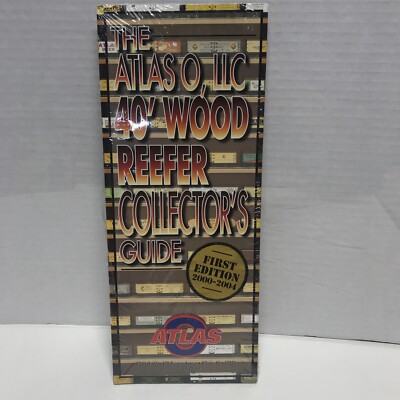 Atlas O 40' Reefer Collectors Guide Book First Edition 2000-2004 NEW --- Sealed