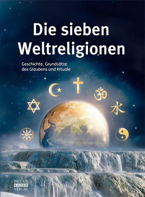 Die sieben Weltreligionen Anke Fischer