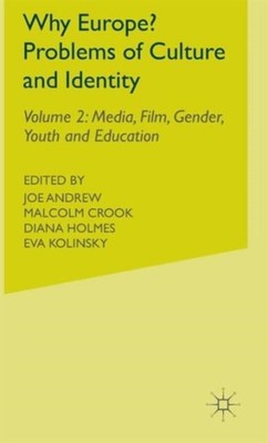 Andrew - Why Europe Problems of Culture and Identity   Volume 2  Medi - X555z