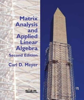 Matrix Analysis and Applied Linear - Hardcover, by Carl D. Meyer - Very Good