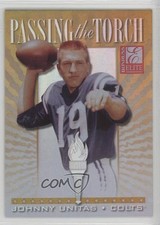 1999 Donruss Elite Passing the Torch /1500 Johnny Unitas #2 HOF 1c7