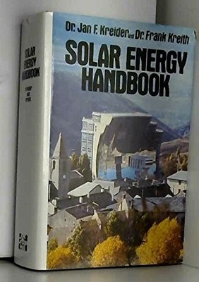 SOLAR ENERGY HANDBOOK (MCGRAW-HILL SERIES IN MODERN By Jan F Kreider - Hardcover