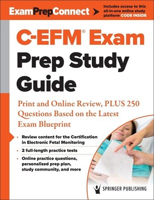 C-EFM Exam Prep Study Guide: Print and Online Review, PLUS 250 Questions Based o