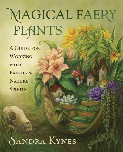 Magical Faery Plants: A Guide for Working with Faeries and Nature Spirits by Sa - Image 2