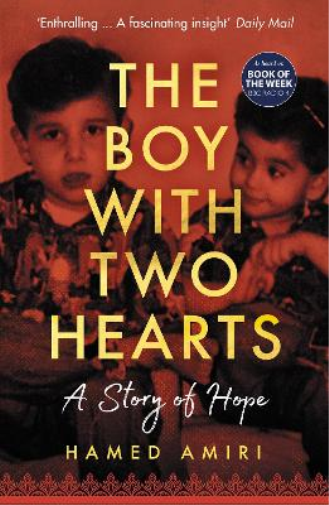 Hamed Amiri The Boy with Two Hearts (Tascabile)