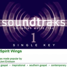 Spirit Wings - Joni Eareckson Tada - Accompaniment Track