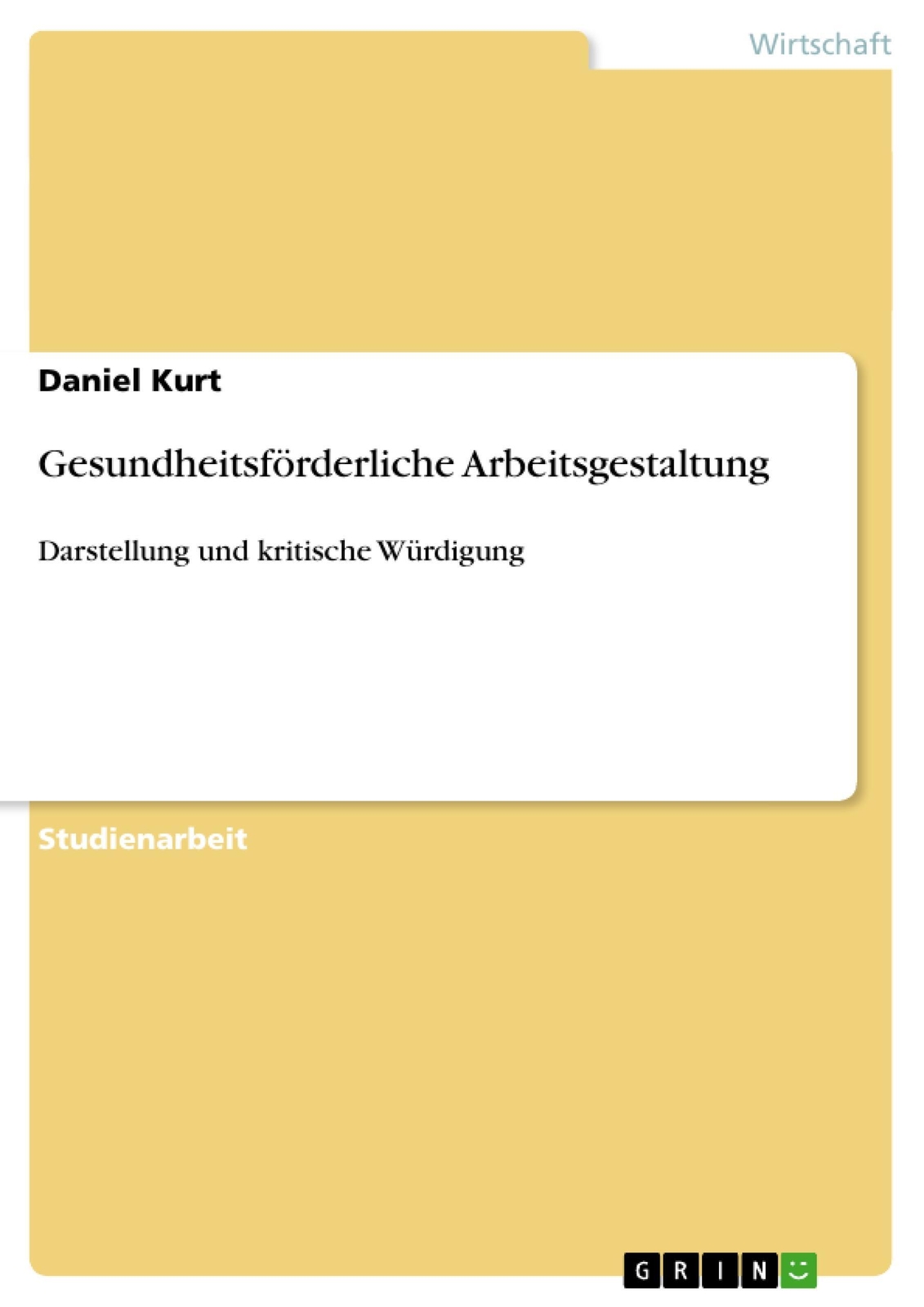 Daniel Kurt | Gesundheitsförderliche Arbeitsgestaltung | Taschenbuch |