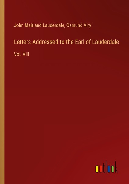 Letters Addressed To The Earl Of Lauderdale John Maitland Lauderdale-image