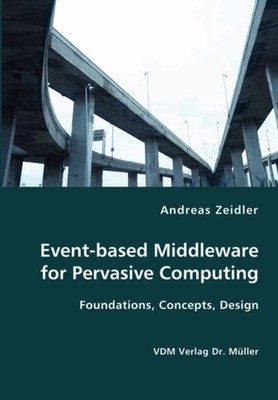 Zeidler - Event-based Middleware for Pervasive Computing- Foundations - X555z