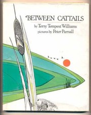Terry Tempest Williams / Between Cattails Signed 1st Edition 1985