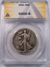 1921  WALKING LIBERTY HALF DOLLAR  ANACS G 6