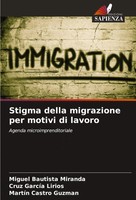 Miguel Bautista Miranda (U. A.) | Stigma Della Migrazione Per Motivi Di Lavoro