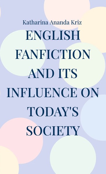 Katharina Ananda Kriz | English Fanfiction And Its Influence On Today's Society-image