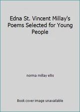 Edna St. Vincent Millay's Poems Selected for Young People by norma millay ellis
