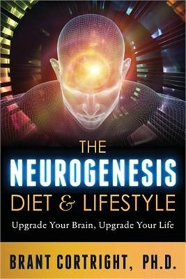 The Neurogenesis Diet and Lifestyle: Upgrade Your Brain, Upgrade Your Life (Pape