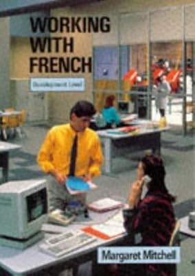 Working with French, Mitchell, Margaret, Used; Very Good Book