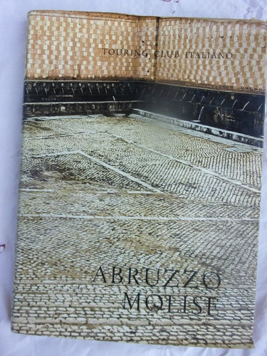 Touring Club Italiano - Abruzzo e Molise, Attraverso l'Italia - 1970 - S16