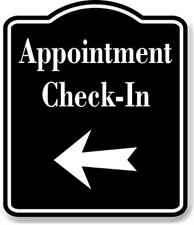 Appointment Check-In Left Arrow BLACK Aluminum Composite Sign