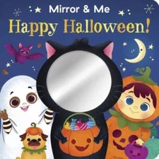 Happy Halloween Mirror  Me My-First Baby Halloween Board Book - VERY GOOD