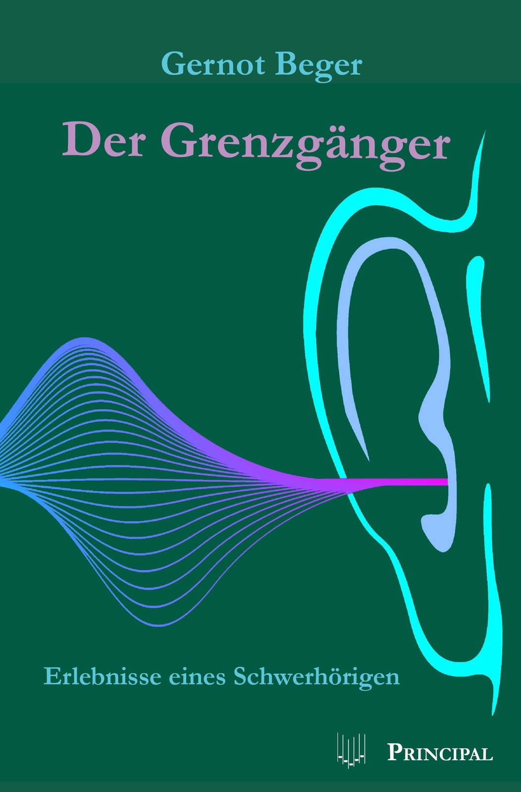 Thumbnail - Der Grenzgänger | Erlebnisse Eines Schwerhörigen | Gernot Beger |