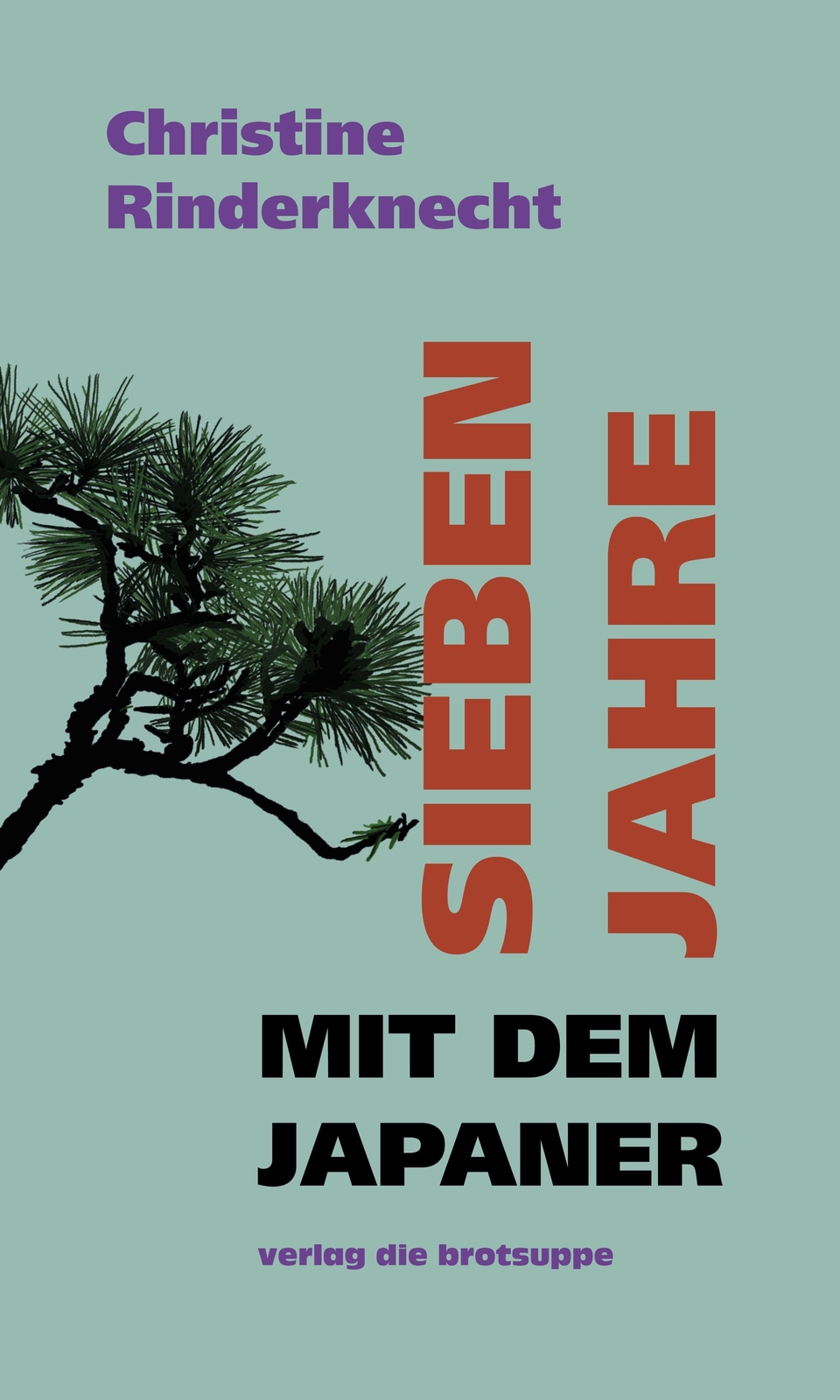 Thumbnail - Sieben Jahre Mit Dem Japaner Christine Rinderknecht Buch 317 S.