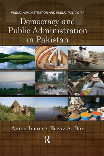 Democracy and Public Administration in Pakistan by Amna Imam (English) Hardcover