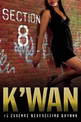 Section 8: A Hood Rat Novel by K'wan (English) Paperback Book