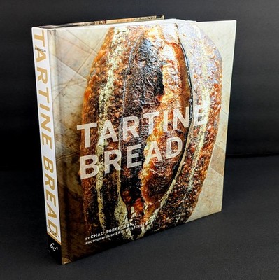 Tartine Ser.: Tartine Bread by Chad Robertson and Elisabeth