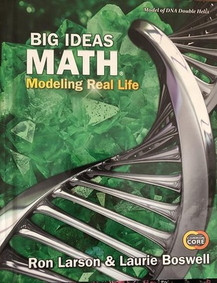 Big Ideas Math: Modeling Real Life Common Core - Grade 6 Student Edition Mod...