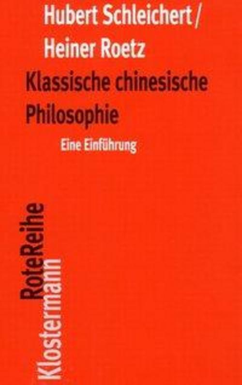 Klassische chinesische Philosophie, Hubert Schleichert