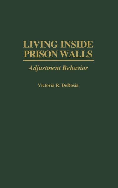 Victoria Derosia | Living Inside Prison Walls | Buch | Englisch (1998) | Praeger-image