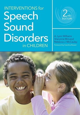 Interventions for Speech Sound Disorders in Children 2nd Edition by A. Lynn Will