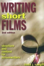 Writing Short Films: Structure and Content for Screenwriters - Paperback - GOOD