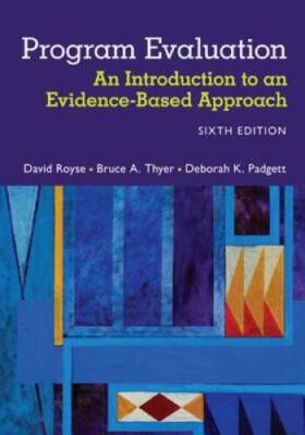 Program Evaluation: An Introduction to an Evidence-Based Approach - VERY GOOD