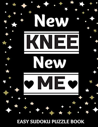 New Knee New Me : 100 Sudoku Puzzles Large Print - Perfect Knee Surgery ...