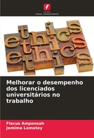 Melhorar O Desempenho Dos Licenciados UniversitáRios No Trabalho Taschenbuch