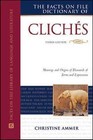 The Facts on File Dictionary of Cliches by Christine Ammer (Hardback, 2011)