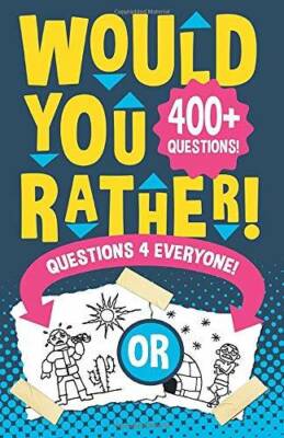Would You Rather Questions 4 Everyone: Hilarious, funny, silly, eas - VERY GOOD