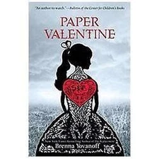 Paper Valentine by Yovanoff, Brenna