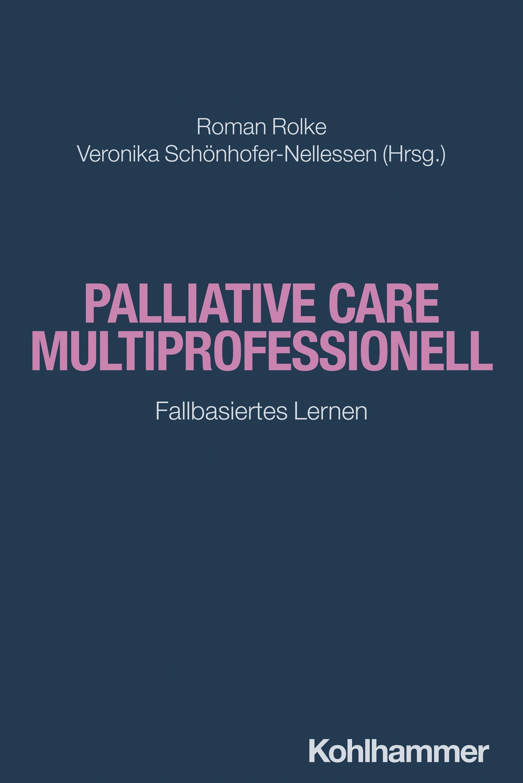 Palliative Care Multiprofessionell | Fallbasiertes Lernen | Roman