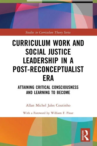 Curriculum Work and Social Justice Leadership in a Post-Reconceptualist Era: - Picture 1 of 4