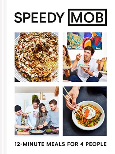 Speedy MOB: 12-minute meals for 4 people By Ben Lebus Hardcover NEW - Image 19