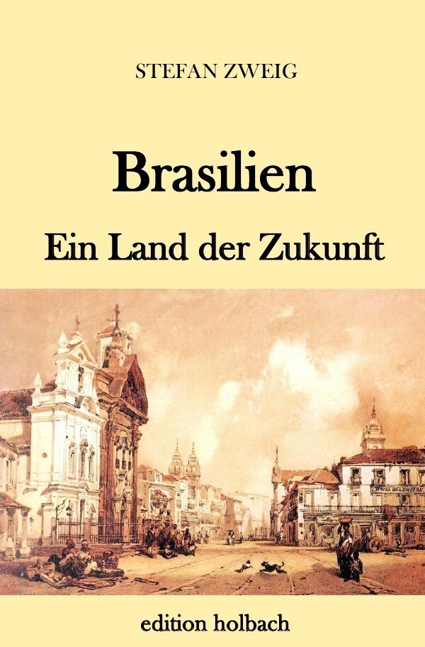 Thumbnail - Brasilien | Stefan Zweig | Ein Land Der Zukunft | Taschenbuch | 204 S.