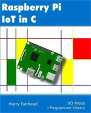 Raspberry Pi Iot in C (Paperback or Softback)