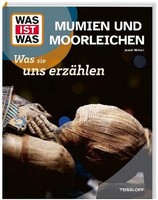 Was Ist Was Mumien Und Moorleichen – Was Sie Uns ErzäHlen | Kindersachbuch ...