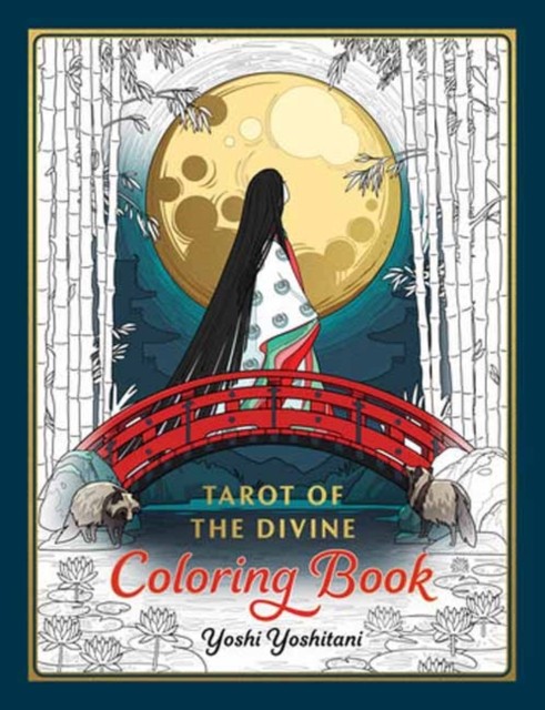 Tarot of the Divine Coloring Book by Yoshi Yoshitani (Paperback Book)