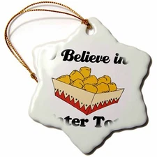 3dRose I Believe In Tater Tots 3 inch Snowflake Porcelain Ornament